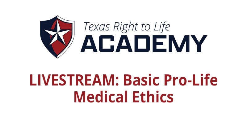 Texas Right to Life Academy Livestream March 11, 2021
