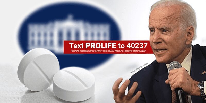 Biden’s Abortion Executive Order Will Not Make Abortion Legal in Texas