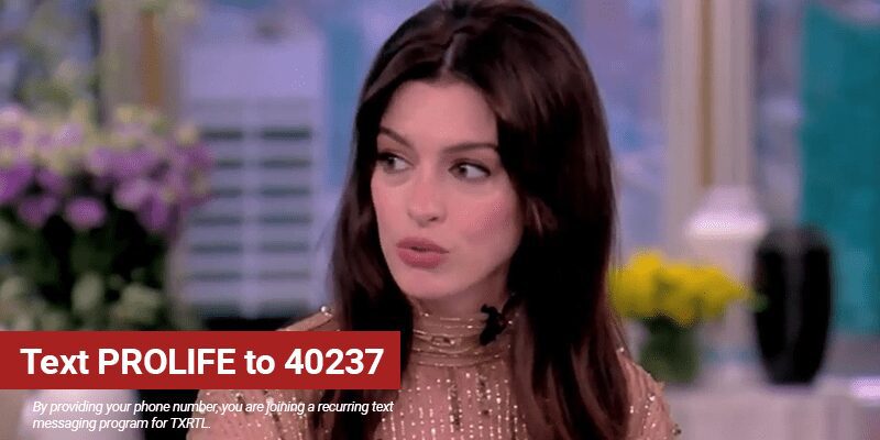 “Abortion Can Be Another Word for Mercy,” Claims Celebrity Anne Hathaway