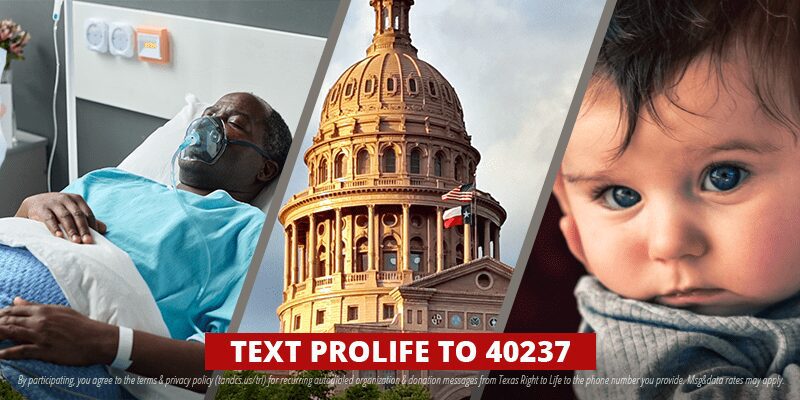 Texas Lawmakers Neglect Preborn Children in First Legislative Session After Roe, yet Improve Protections for Vulnerable Patients